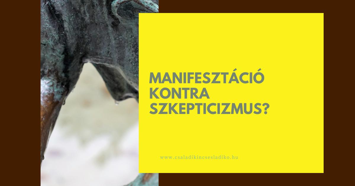 Manifeszt Ci Kontra Szkepticizmus Csal Di Kincsesl Dik