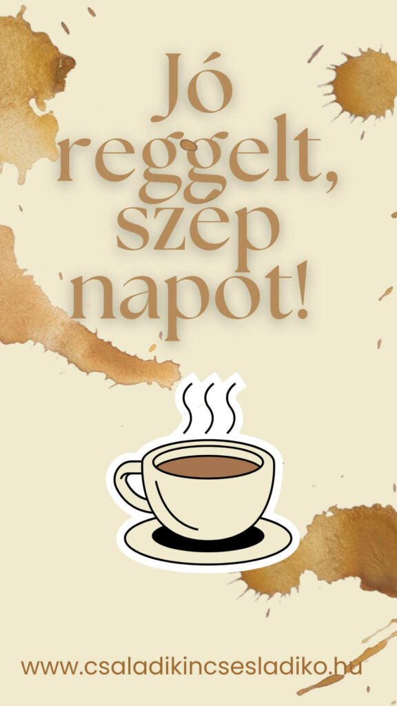 jó reggelt szép napot