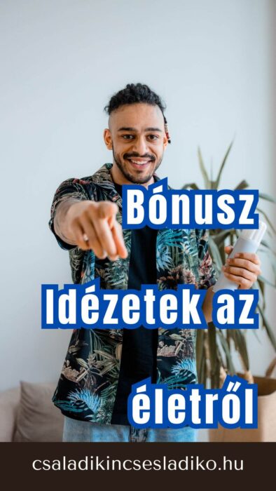 Bónusz idézetek