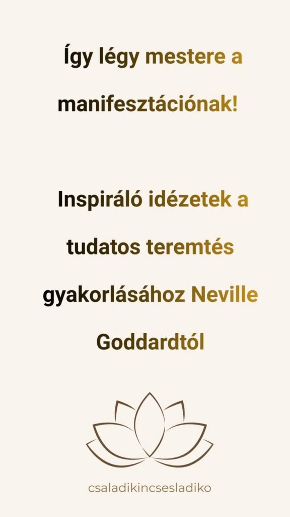 pozitív gondolatok Neville Goddardtól