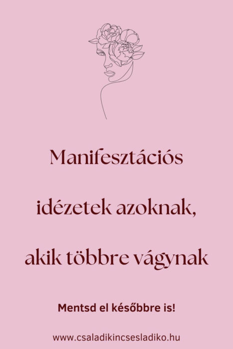 inspiráló idézetek a manifesztációról