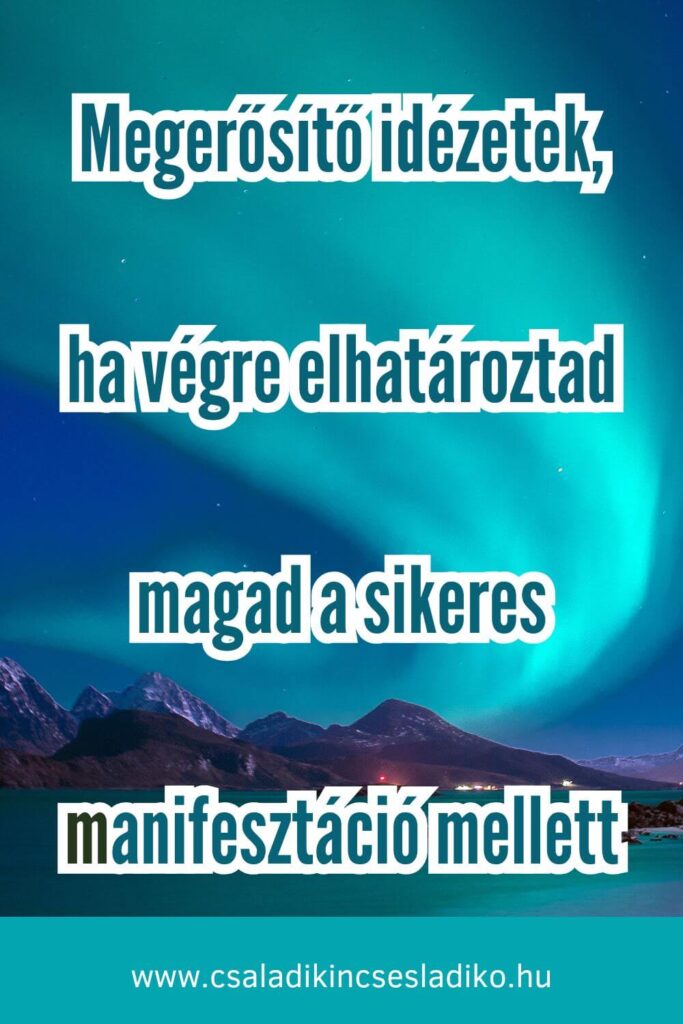inspiráló idézetek a manifesztációról