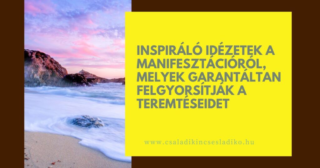 Inspiráló idézetek a manifesztációról